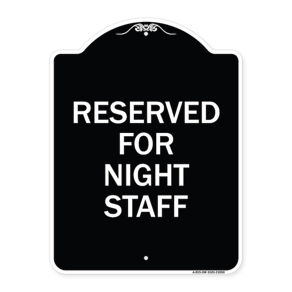 Signmission Reserved Parking for Night Staff Heavy-Gauge Aluminum Architectural Sign, 24" x 18", BW-1824-23088 A-DES-BW-1824-23088 - main